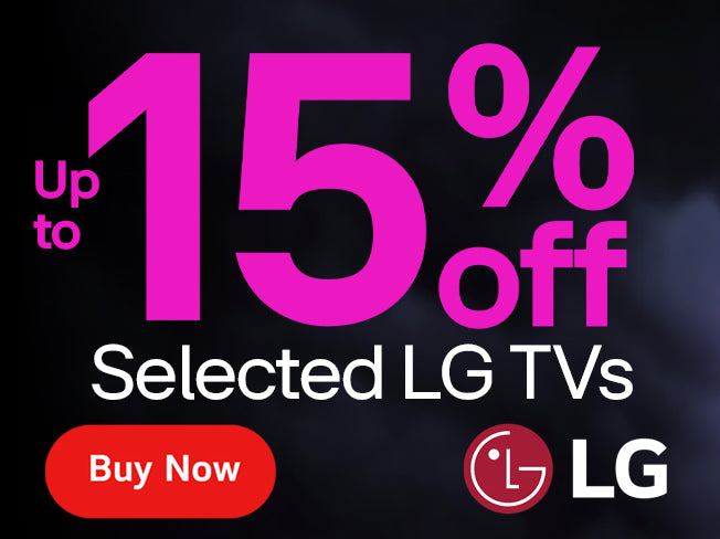Up to 15% off selected LG TVs.