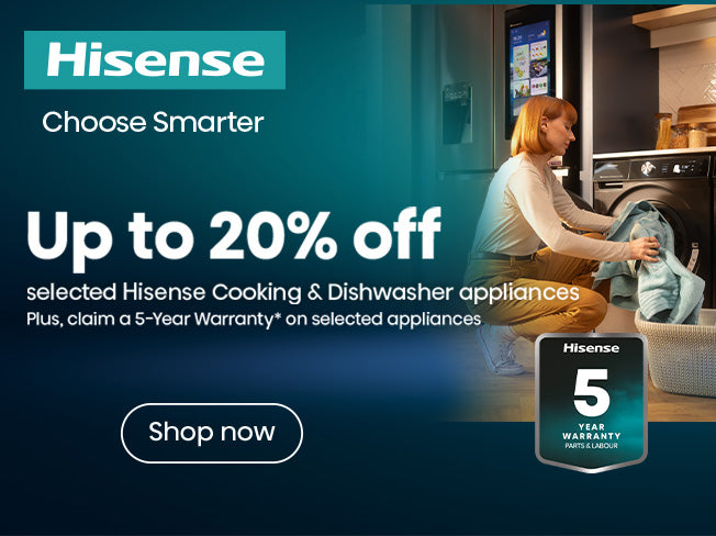 Up to 20% off selected Hisense appliances.