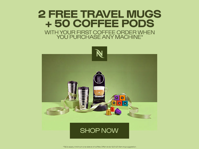 Claim 2 Free Travel Mugs & 50 Coffee Pods with Nespresso.