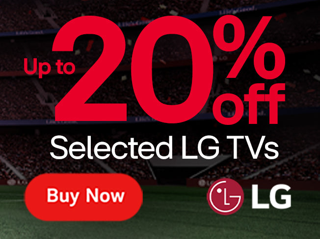 Up to 20% off selected LG TVs. Plus, FREE delivery on all TVs.
