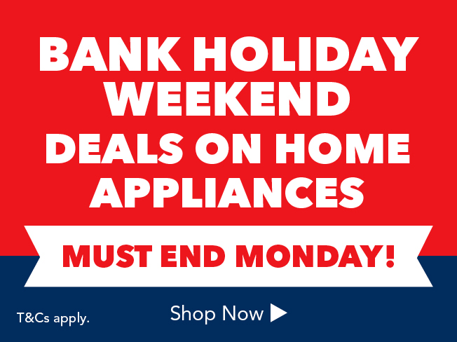 Unmissable Bank Holiday Weekend Deals on Home Appliances!